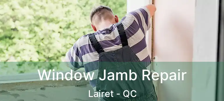  Window Jamb Repair Lairet - QC