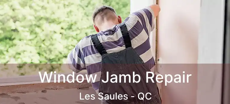  Window Jamb Repair Les Saules - QC