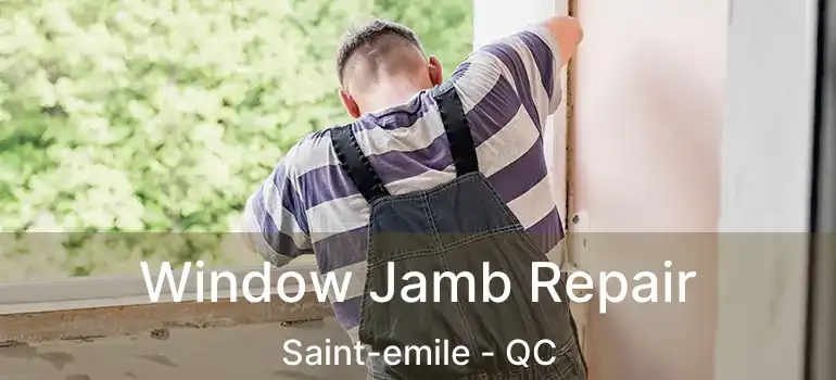  Window Jamb Repair Saint-emile - QC