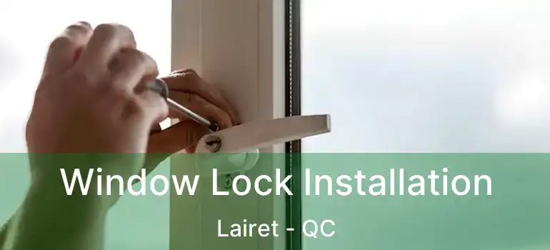  Window Lock Installation Lairet - QC