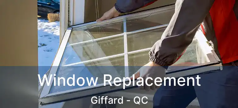  Window Replacement Giffard - QC