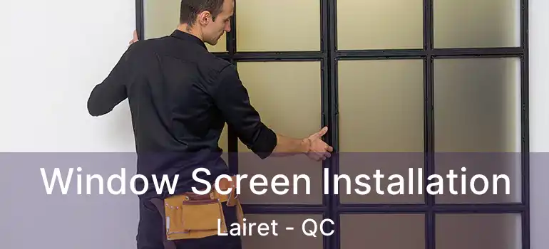  Window Screen Installation Lairet - QC