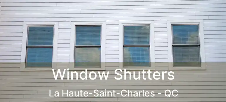  Window Shutters La Haute-Saint-Charles - QC