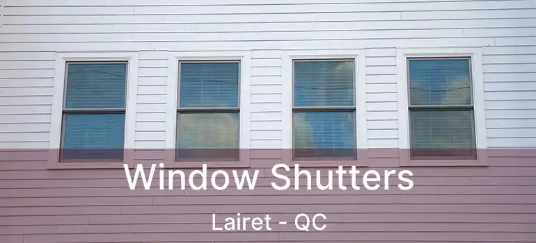 Window Shutters Lairet - QC
