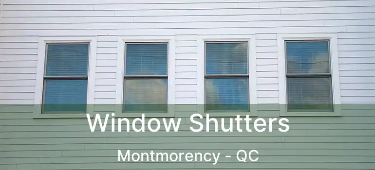 Window Shutters Montmorency - QC