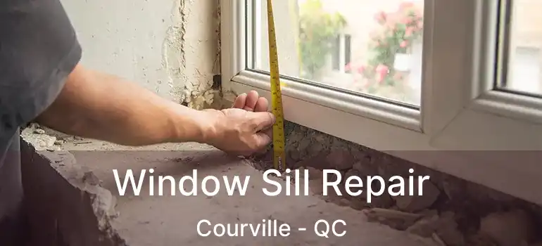  Window Sill Repair Courville - QC