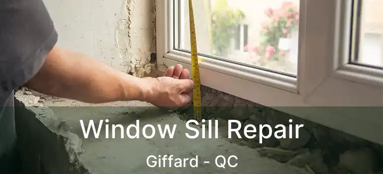  Window Sill Repair Giffard - QC
