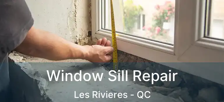  Window Sill Repair Les Rivieres - QC