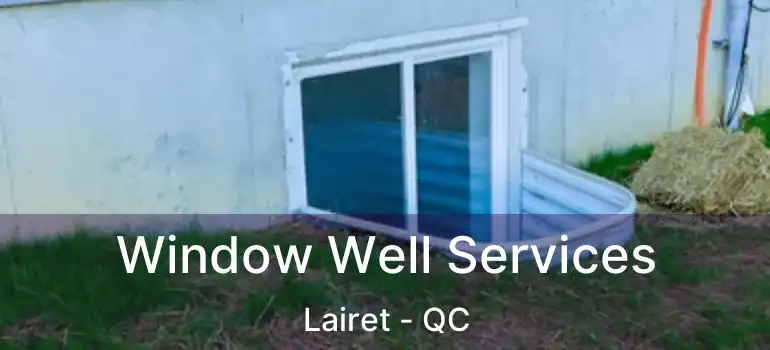  Window Well Services Lairet - QC