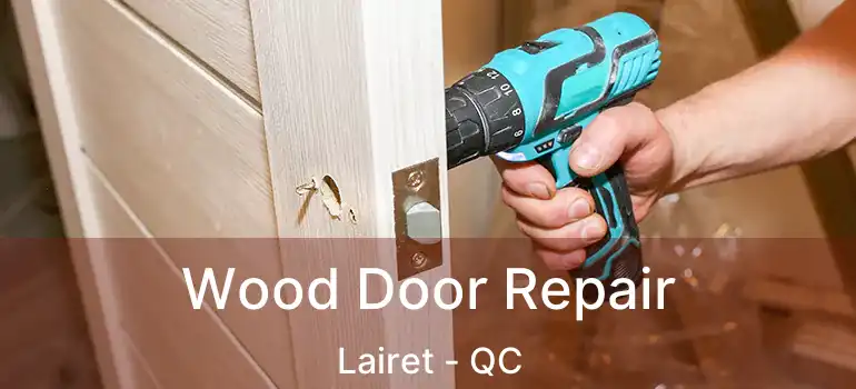  Wood Door Repair Lairet - QC